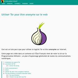 Utiliser Tor pour être anonyme sur le web - Le Hollandais Volant