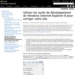 Utiliser les outils de développement de Windows Internet Explorer 8 pour corriger votre site