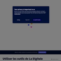Utiliser les outils de La Digitale par François Bajard sur Genially