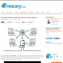 Comment utiliser Google Hangout d'une façon efficace