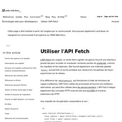 Utiliser Fetch - Référence Web API