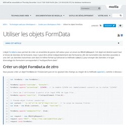 Utiliser les objets FormData - Guides pour développeurs Web