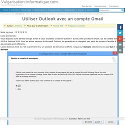 Utiliser Outlook avec un compte Gmail