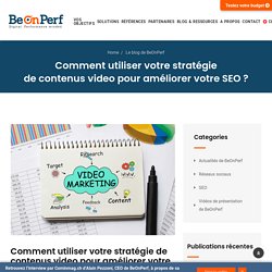 Comment utiliser votre stratégie de contenus video pour améliorer votre SEO ?