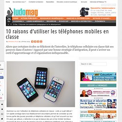 10 raisons d’utiliser les téléphones mobiles en classe