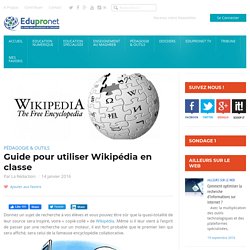 Guide pour utiliser Wikipédia en classe - Edupronet