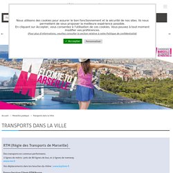 Utilisez les transports pour visiter Marseille pendant votre week-end