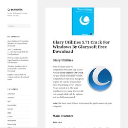 Glary Utilities 5.71 Crack For Windows By Glarysoft Free Download - CrackyWin
