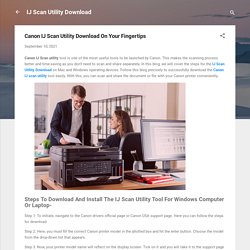 Canon IJ Scan Utility Download On Your Fingertips