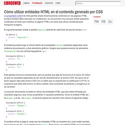 Cómo utilizar entidades HTML en el contenido generado por CSS