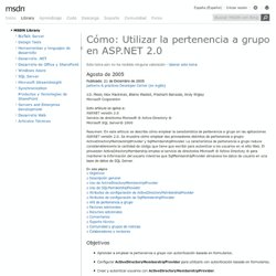 Cómo: Utilizar la pertenencia a grupo en ASP.NET 2.0