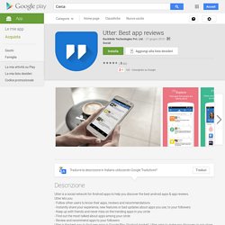 Utter: Best app reviews - App Android su Google Play