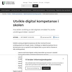 Utvikle digital kompetanse i skolen