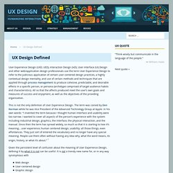 UX Design Defined - User Experience - UX Design