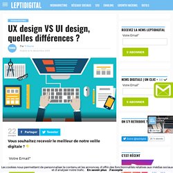 UX design VS UI design, quelles différences ?