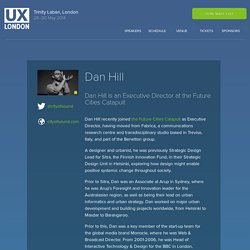 UX London 2014: Dan Hill