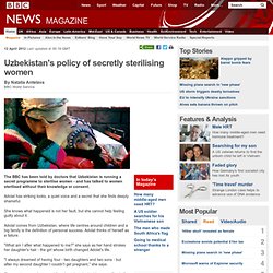 Uzbekistan's policy of secretly sterilising women
