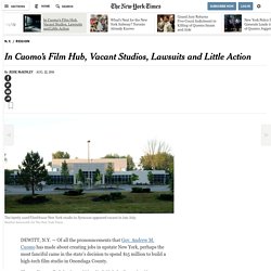 In Cuomo’s Film Hub, Vacant Studios, Lawsuits and Little Action