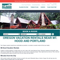 Vacation Rentals: Plan Your Oregon Stay