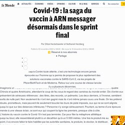 Covid-19 : la saga du vaccin à ARN messager désormais dans le sprint final