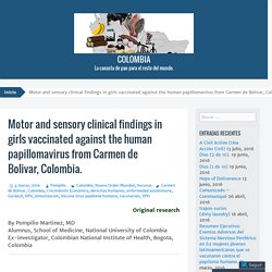 Motor and sensory clinical findings in girls vaccinated against the human papillomavirus from Carmen de Bolivar, Colombia.