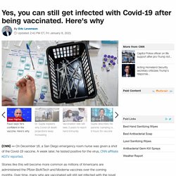 Vaccinated people can still get infected with Covid-19. Here's why