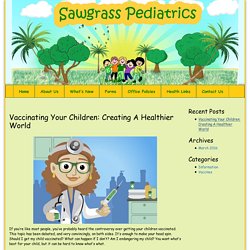 Vaccinating Your Children: Creating A Healthier World – Sawgrass Pediactrics