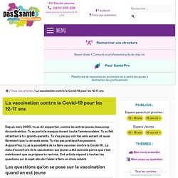 [Site] - La vaccination contre la Covid-19 pour les 12-17 ans – Pass'Santé Jeunes - Ireps Bourgogne France Comté