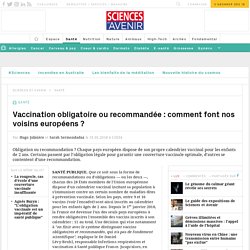 Vaccination obligatoire ou recommandée : comment font nos voisins européens ?