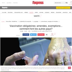 Vaccination obligatoires: amendes, exemptions... comment font les autres pays?