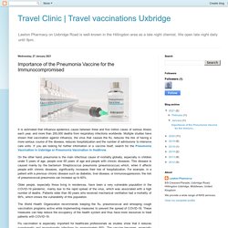 Travel vaccinations Uxbridge: Importance of the Pneumonia Vaccine for the Immunocompromised