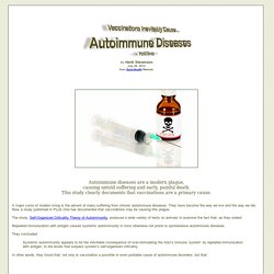 Vaccinations Inevitably Cause Autoimmune Diseases - PLoS Study