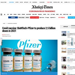 Covid vaccine: BioNTech-Pfizer to produce 2.5 billion doses in 2021