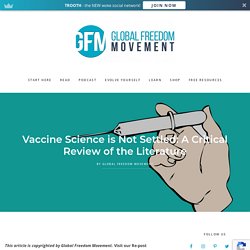Vaccine Science is Not Settled: A Critical Review of the Literature