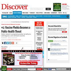 #1: Vaccine Phobia Becomes a Public-Health Threat