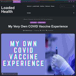 My Very Own COVID Vaccine Experience