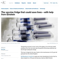 Isobar: The vaccine fridge that could save lives – with help from Einstein