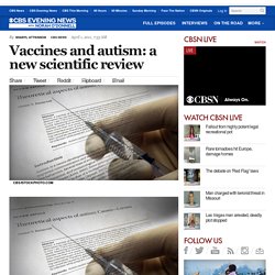 Vaccines and autism: a new scientific review