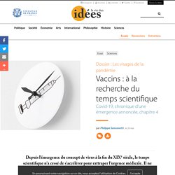 Vaccins : à la recherche du temps scientifique