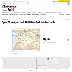 Syrie, 22 mois plus tard : 45 000 morts et Assad qui vacille
