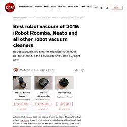 Best robot vacuum of 2019: iRobot Roomba, Neato and all other robot vacuum cleaners