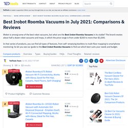 Best Irobot Roomba Vacuums in July 2021: Comparisons & Reviews