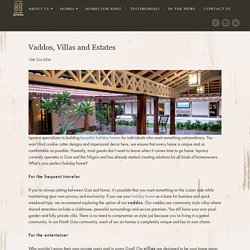 Vaddos, Villas, Estates & holiday homes in Goa