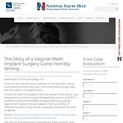 The Story of a Vaginal Mesh Implant Surgery Gone Horribly Wrong