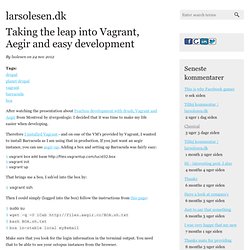 Taking the leap into Vagrant, Aegir and easy development