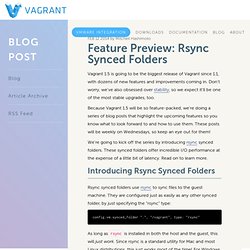 Vagrant 1.5 Feature Preview: Rsync Synced Folders - Vagrant