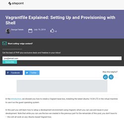 Vagrantfile Explained: Setting Up and Provisioning with Shell