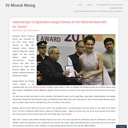 Vaikundarajan Congratulates Kangna Ranaut on Her National Award Win for ‘Queen’
