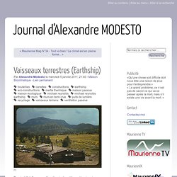Vaisseaux terrestres (Earthship) - Journal de Modesto Alexandre
