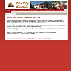Vajra Vidya Retreat Center - Retreat Information